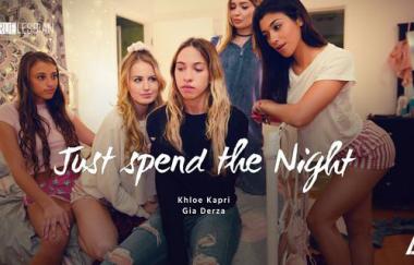 Khloe Kapri, Gia Derza - Just Spend The Night